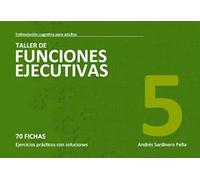 Estimulacion cognitiva para adultos. Taller de funciones ejecutivas 5 | Andrés Sardinero Peña