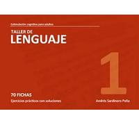 Estimulacion cognitiva para adultos : Taller de lenguaje 1 | Andrés Sardinero Peña