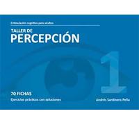 Estimulacion cognitiva para adultos. Taller de percepción 1 | Andrés Sardinero Peña