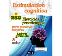 Estimulación cognitiva para personas mayores: Mas de 250 ejercicio, pasatiempos y más… diseñados en letra grande para mejorar la salud cognitiva, ... ejercicios cognitivos para personas mayores)