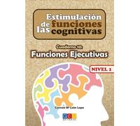 Estimulación De Las Funciones cognitivas - Funciones ejecutivas- Nivel 1 Cuaderno 10