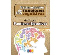 Estimulación de las funciones cognitivas nivel 2.Funciones ejecutivas - Cuaderno 10 / Editorial GEU/ Desde 7 años / Refuerza habilidad mental (SIN COLECCION)