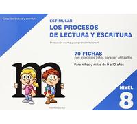 Estimular Los Procesos De Lectura Y Escritura. Nivel 8 - Edición 214