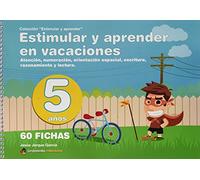ESTIMULAR Y APRENDER EN VACACIONES: Para 5 años: 4