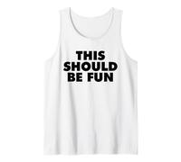 Esto debería ser Divertido Camiseta sin Mangas
