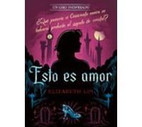 Esto es amor. Un giro inesperado: Narrativa