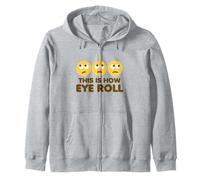 Esto es cómo Rollo de Ojos Divertidos Dibujos Animados Ojos Rolling emoticonos Sudadera con Capucha