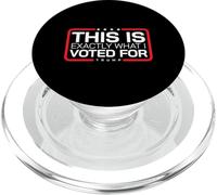 Esto es exactamente lo Que voté por el 47º Presidente Conservador PopSockets PopGrip para MagSafe