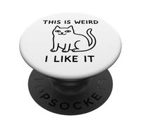 Esto es extraño, me Gusta, Gato Divertido PopSockets PopGrip Adhesivo