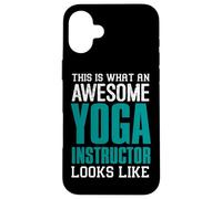 Esto es lo increíble Instructor de Yoga Profesor de Yoga Carcasa para iPhone 16 Plus