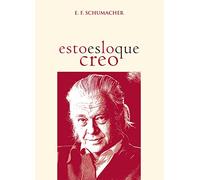 ESTO ES LO QUE CREO Y OTROS ENSAYOS (Profetas)