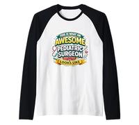 Esto es lo Que un Cirujano pediátrico Impresionante Parece Divertido Camiseta Manga Raglan