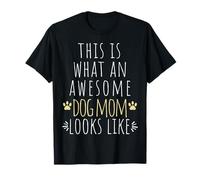 Esto es lo Que una mamá de Perro Impresionante se ve Divertida Camiseta