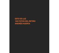 Esto es Luz: Estudio de luz en el Parque del Retiro