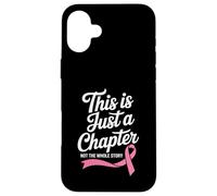 Esto es Solo un capítulo, no Toda la Historia Cáncer de Mama Carcasa para iPhone 16 Plus