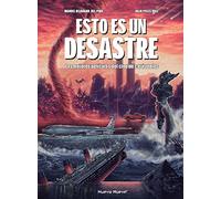 Esto es un desastre: Las mejores películas de cine de catástrofes (ILUSTRACION)