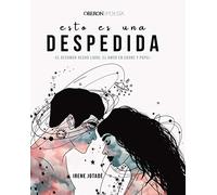 Esto es una despedida: El desamor hecho libro, el amor en carne y papel (Libros singulares)