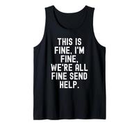 Esto está Bien, Estoy Bien Todos Estaban Bien Enviar Ayuda Witty Camiseta sin Mangas