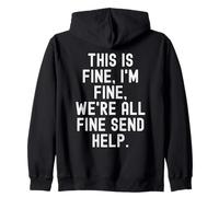 Esto está Bien, Estoy Bien Todos Estaban Bien Enviar Ayuda Witty Sudadera con Capucha