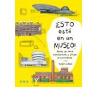 ¡ esto está en un museo !
