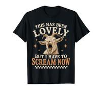 Esto ha Sido Encantador, Pero Tengo Que Gritar Ahora Cabra Gritando Camiseta