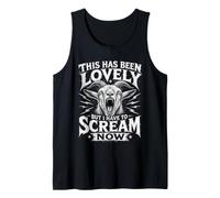 Esto ha Sido Encantador, Pero Tengo Que Gritar Ahora Cabra Gritando Camiseta sin Mangas