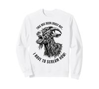 Esto ha Sido Encantador, Pero Tengo Que Gritar Ahora Cabra Sudadera