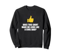 ¿Esto me Hace parecer un Entusiasta Genial de Las bromas de papá Sudadera