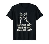 ¿Esto me Hace parecer un fanático Amante de los Gatos? Camiseta