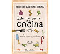 Esto Me Suena… En La Cocina: (That rings my bell... in the kitchen - Spanish Edition) (HARPERCOLLINS NF)