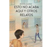 Esto no acaba aquí y otros relatos