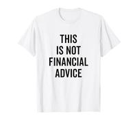 Esto no es Asesoramiento financiero Gráfico de declaración humorística Camiseta