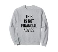 Esto no es Asesoramiento financiero Gráfico de declaración humorística Sudadera