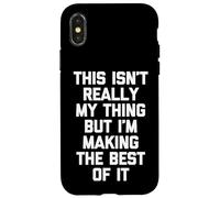 Esto no es Realmente lo mío, Pero Estoy Haciendo lo Mejor de ello Carcasa para iPhone X/XS