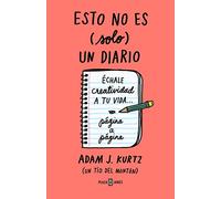 Esto no es (solo) un diario. Edición en coral flúor: Échale creatividad a tu vida página a página (Obras diversas)