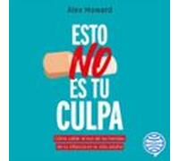 Esto No Es Tu Culpa (audiolibro)
