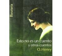 Esto no es un cuento y otros cuentos (Bárbaros)