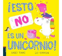 ¡Esto NO es un unicornio! (Álbumes ilustrados)