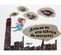 ESTO NO ES UNA FABRICA DE SONRISAS! (SIN COLECCION)