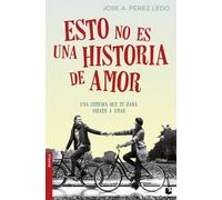 Esto no es una historia de amor (Novela)