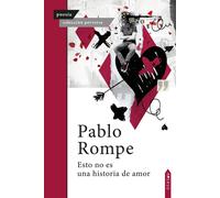 Esto no es una historia de amor | Pablo Rompe