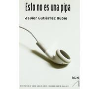 ESTO NO ES UNA PIPA (ANAQUEL NARRATIVA)