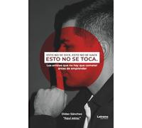 Esto no se dice, esto no se hace, esto no se toca: 01 (No ficción)