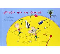 ¡Esto no se toca! (Bosque de Letras)