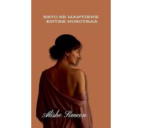 Esto Se Mantiene Entre Nosotras