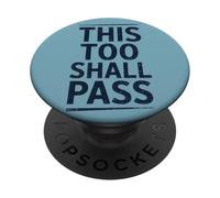 Esto también pasará un Proverbio Inspirador y empoderador PopSockets PopGrip Adhesivo