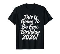 Esto va a ser un diseño épico de cumpleaños 2026 Camiseta