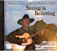 Estocado, Danny - Seeing is Believing