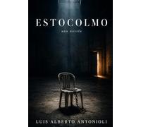 ESTOCOLMO: Una novela