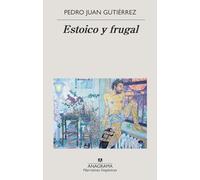 Estoico y frugal: 632 (Narrativas hispánicas)